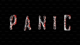 the word panic painted in red and white on a black background