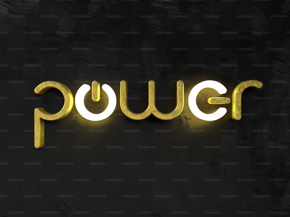 the word power is illuminated in gold on a black background
