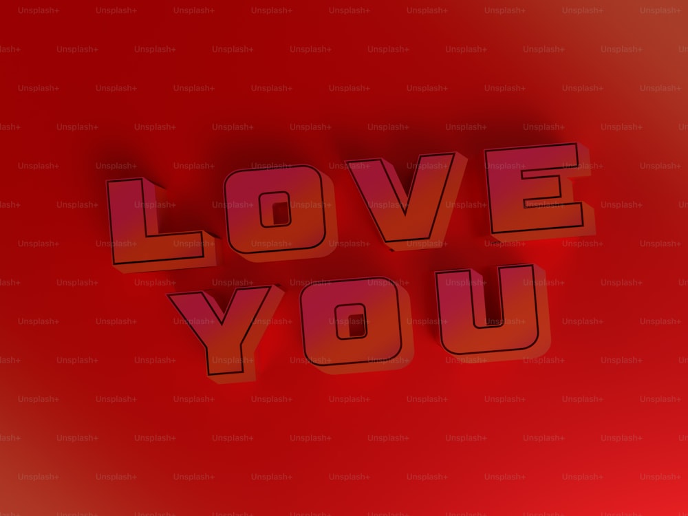 a red background with the words love you