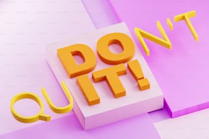 La parola Don't quitt scritta con lettere gialle