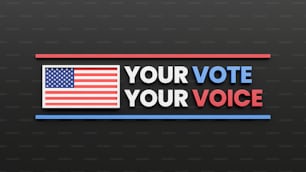 Une pancarte qui dit : votre vote, votre voix