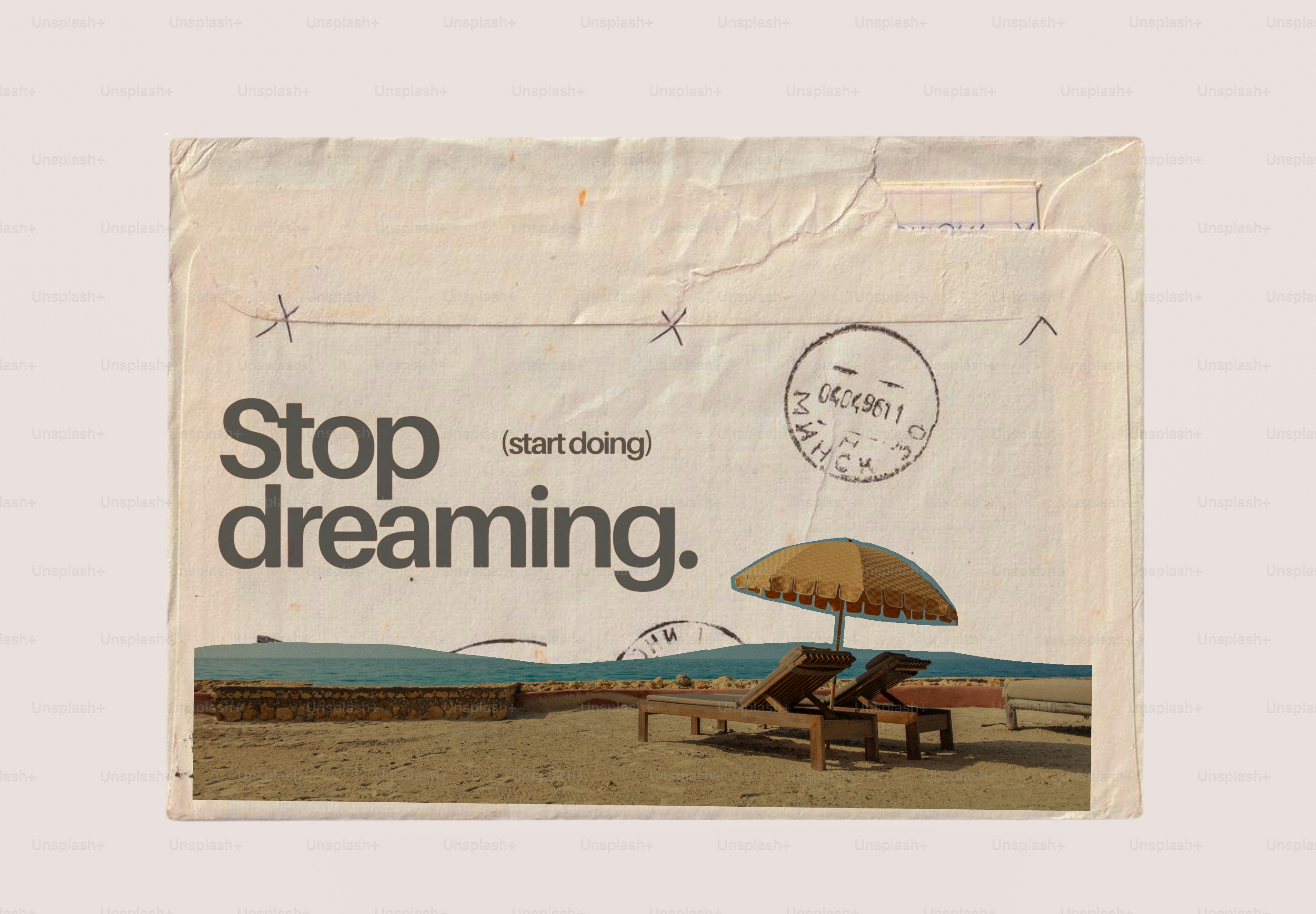 Beach chairs and umbrella with "stop dreaming" text.