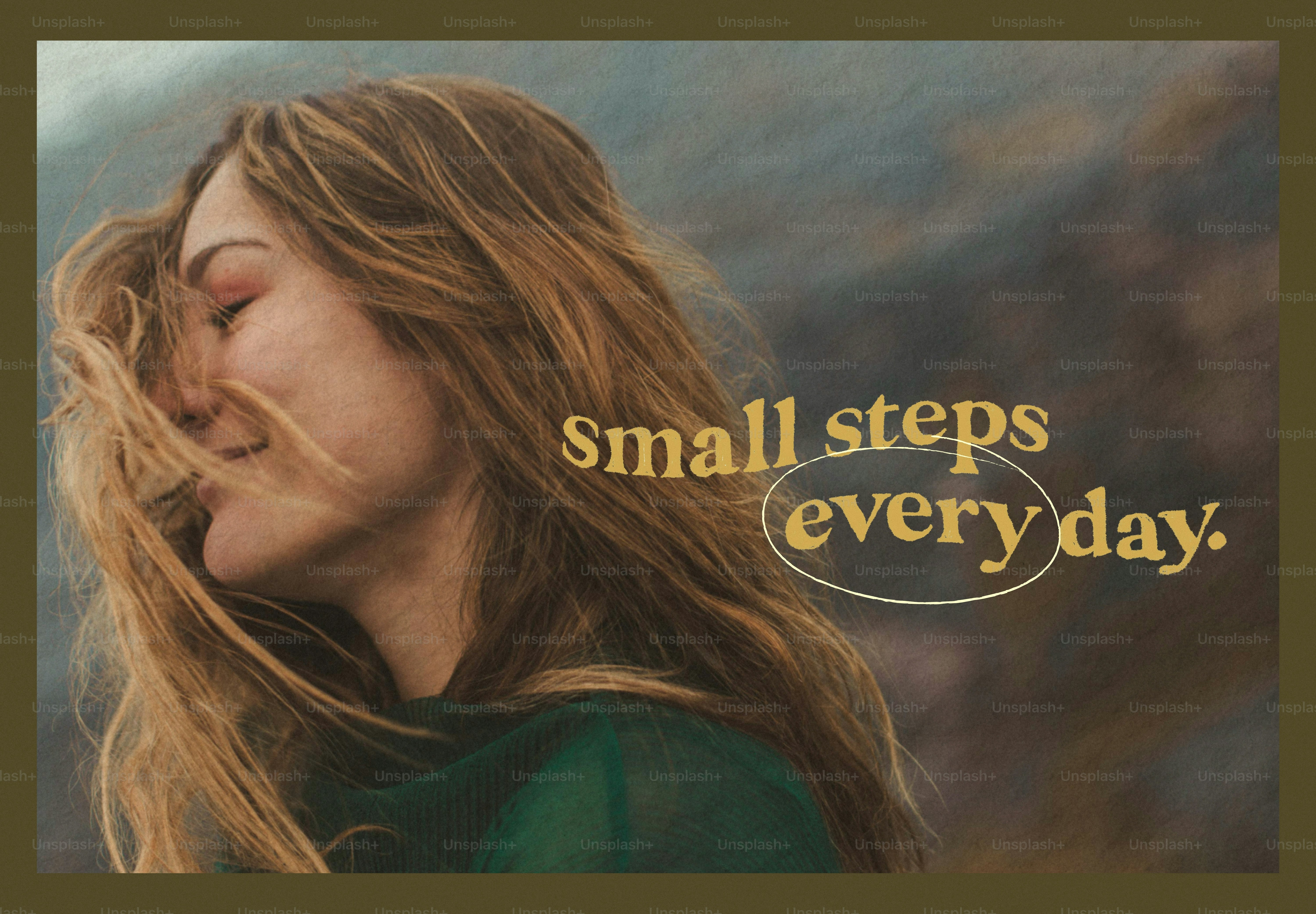Woman with text "small steps everyday"