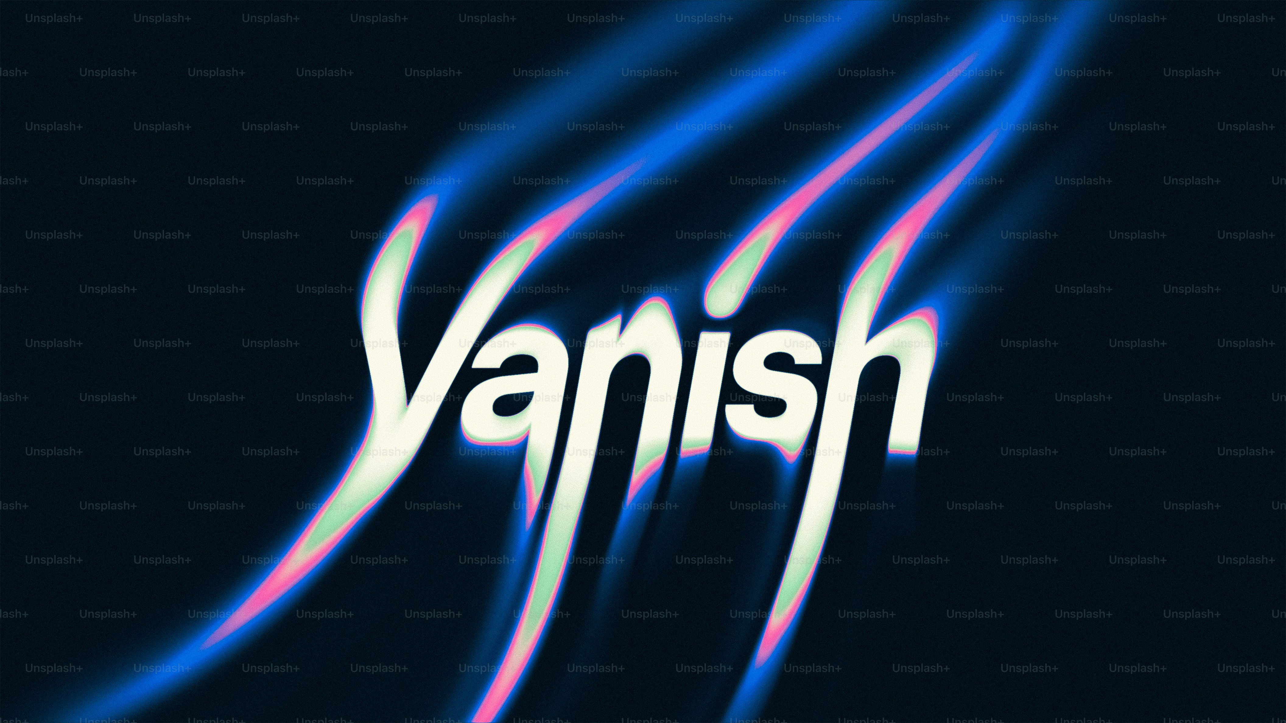 The word vanish with glowing blue and pink streaks.