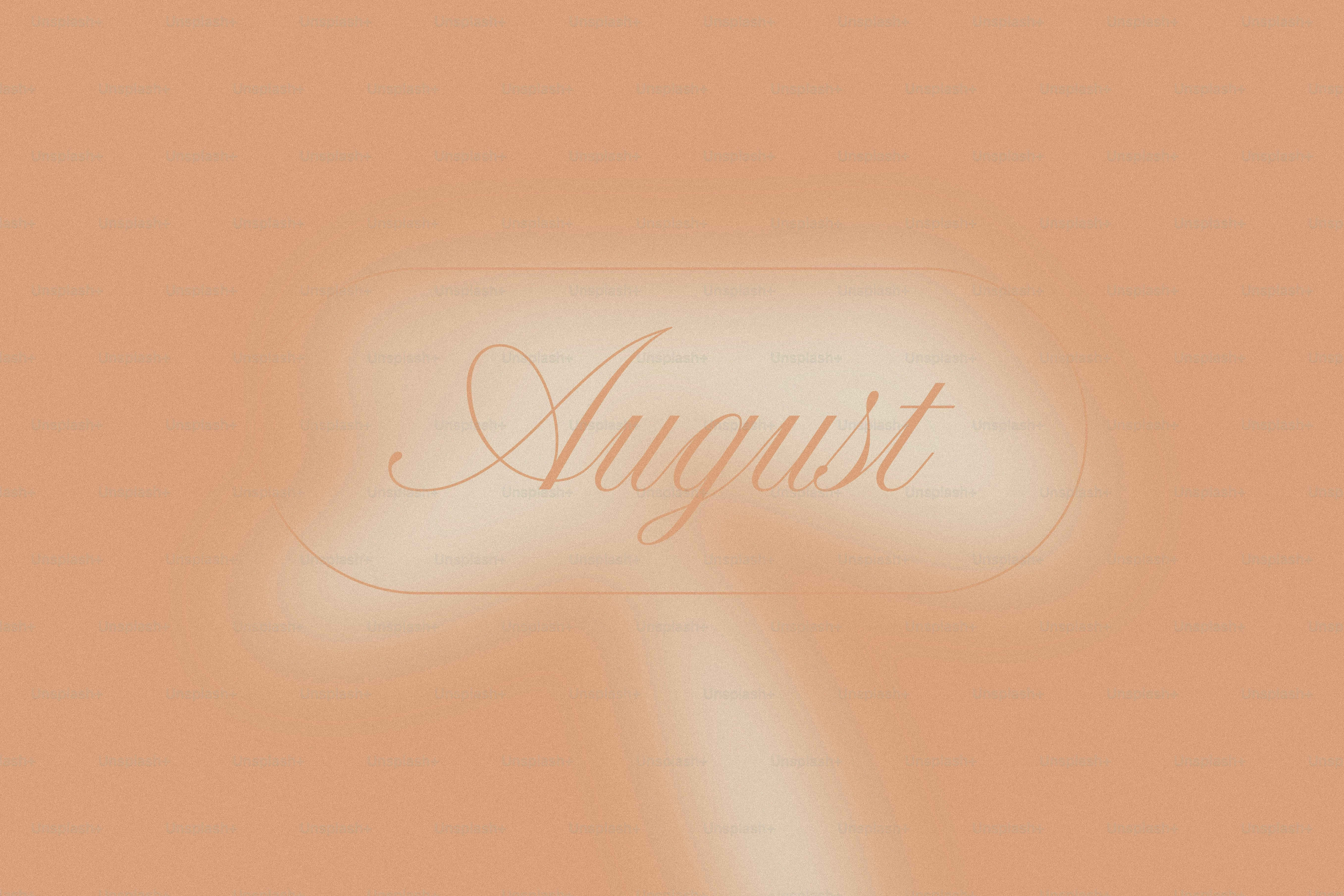 The word august written in elegant script.