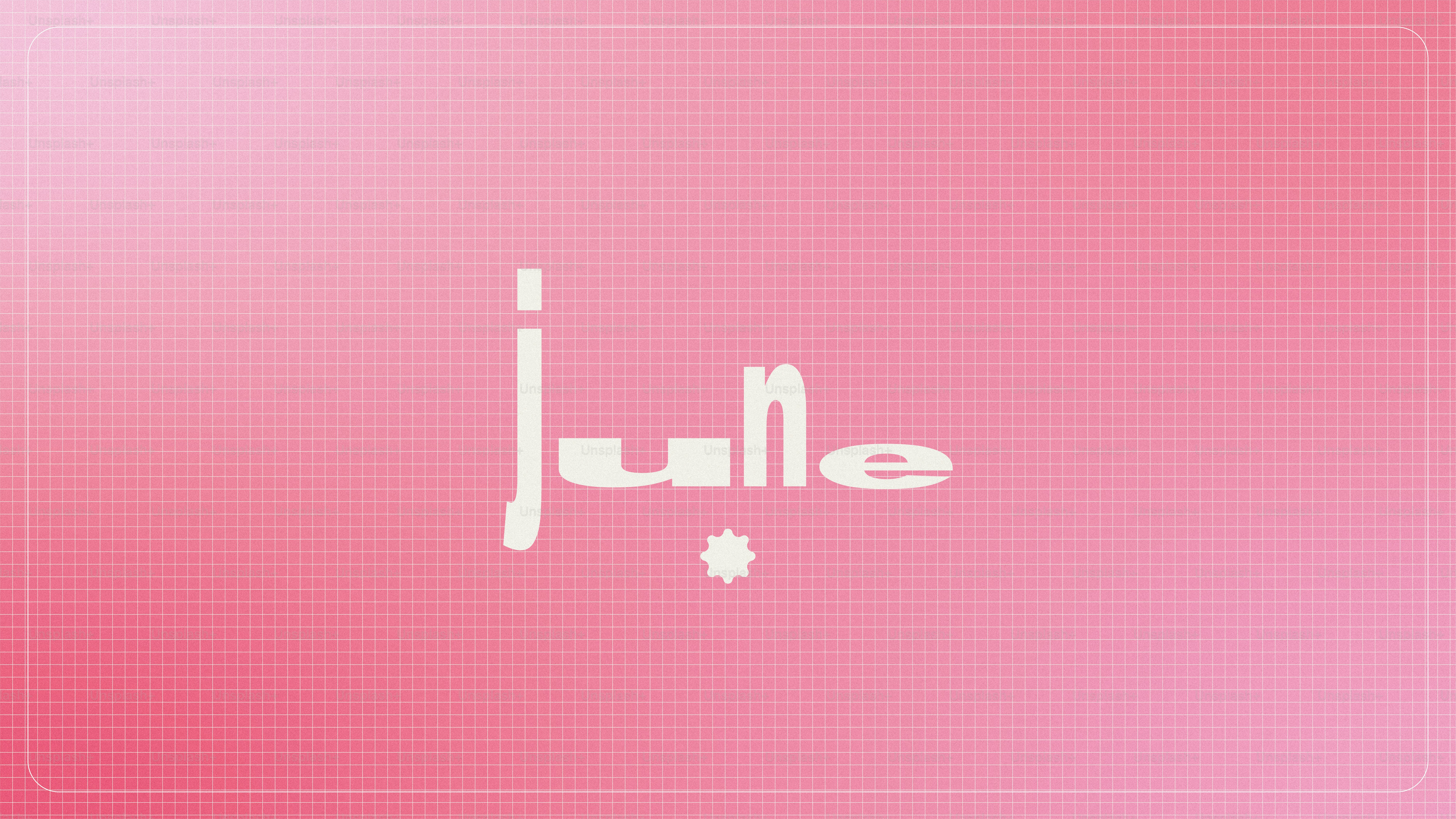 The word june on a pink gradient background.
