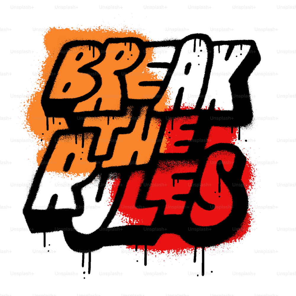 Break the rules - Urban street art stencil graffiti slogan. Lettering print for graphic tee t shirt. Textured typographic Vector illustration