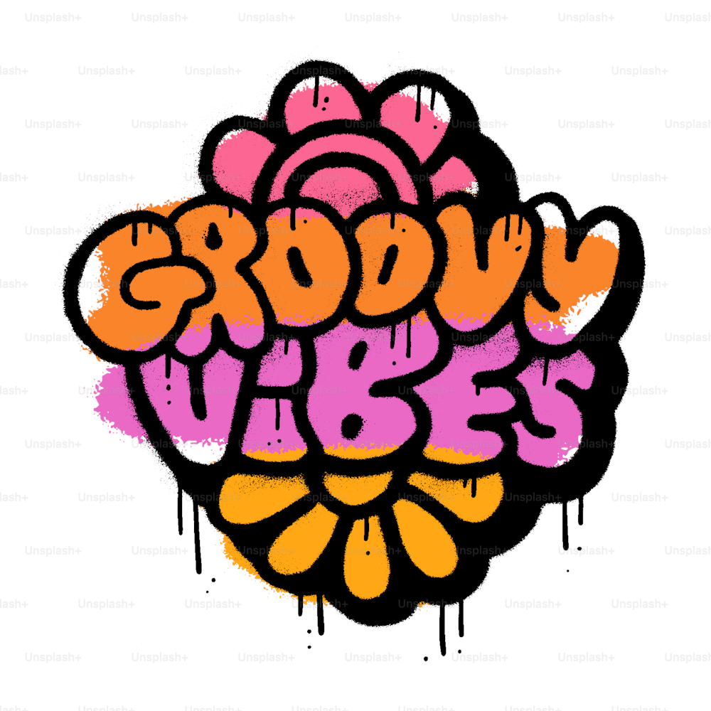 Groovy vibes- slogan text in urban graffiti wall art style. Flower drawing with grunge typography. Vector sprayed illustration design for typographic poster or tshirts street wear.