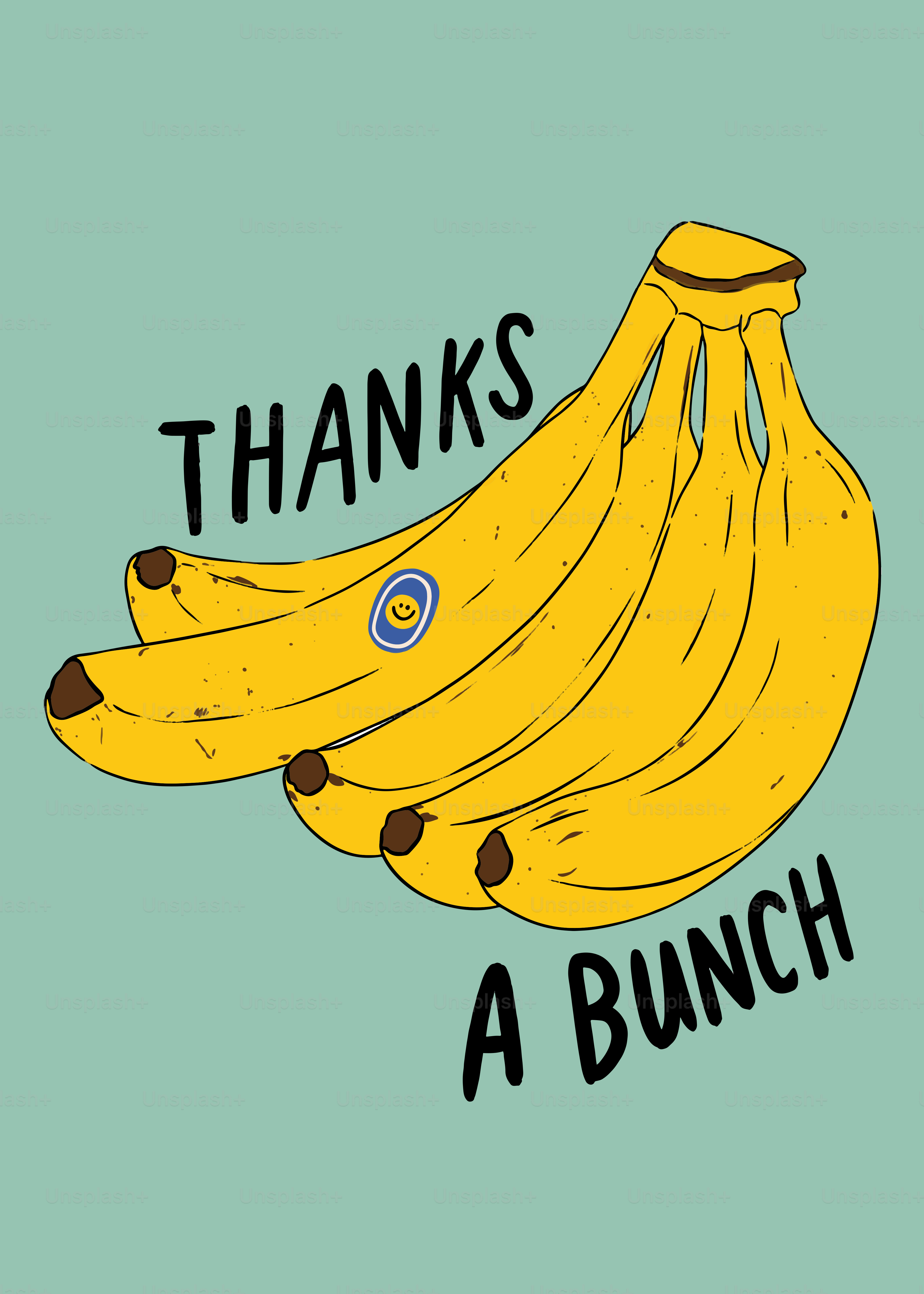 A bunch of bananas with the words thanks a bunch