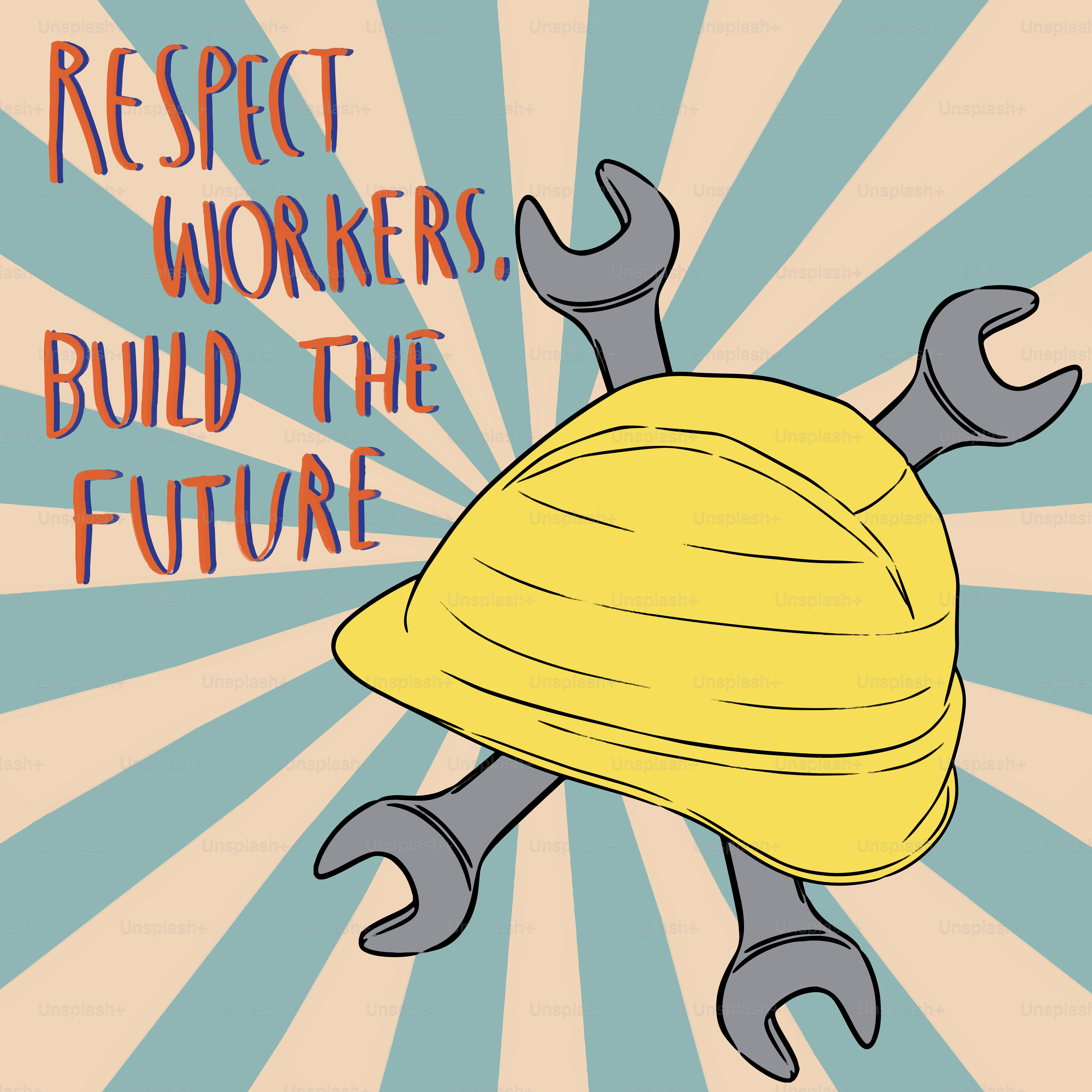 Respeta a los trabajadores, construye el futuro.