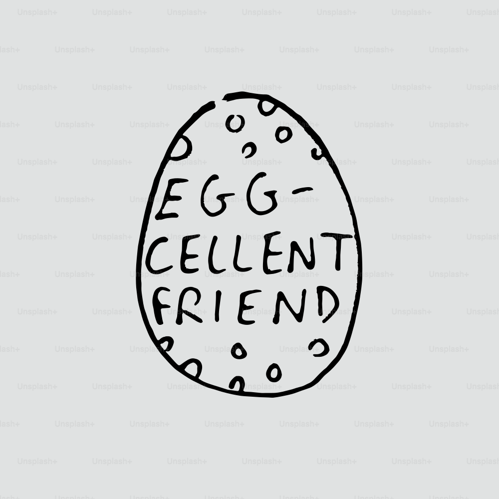 Ein Ei mit der Aufschrift "egg-cellent friend".