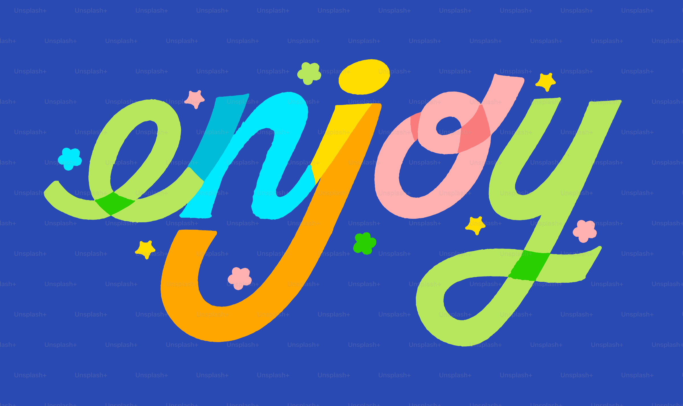 The image says: enjoy!