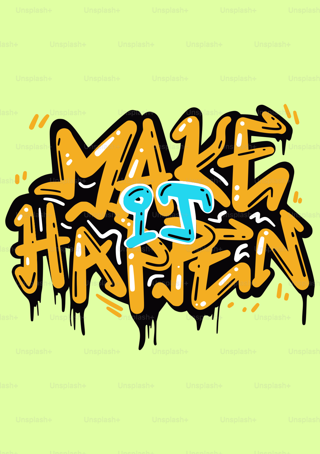 Graffiti-Kunst mit den Worten "make it happen".