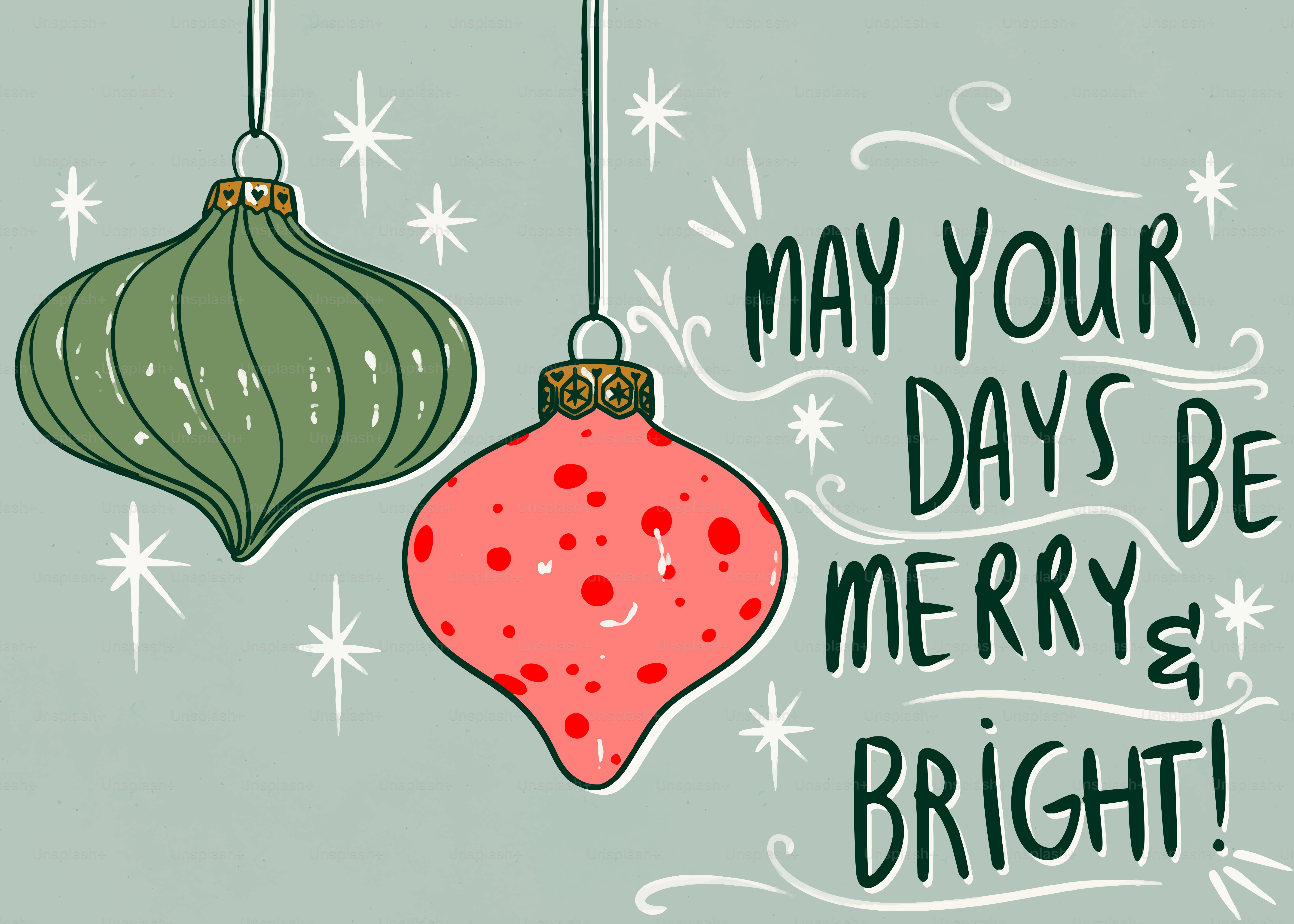 Christmas ornaments with "may your days be merry & bright!"