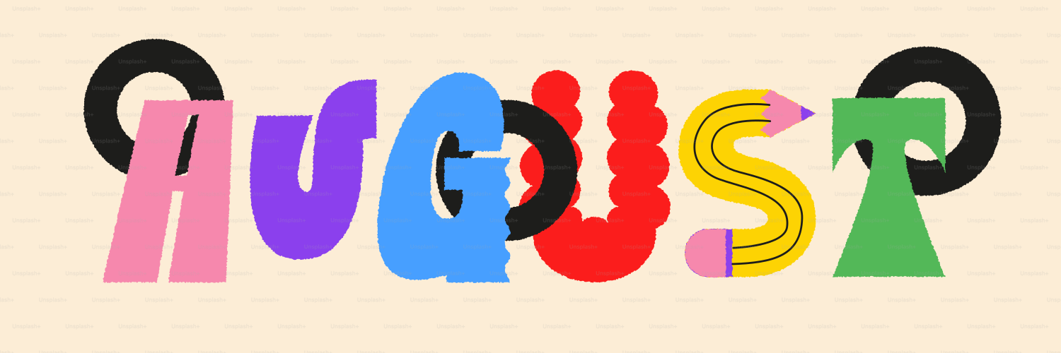 カラフルな文字で「august」という言葉が綴られています