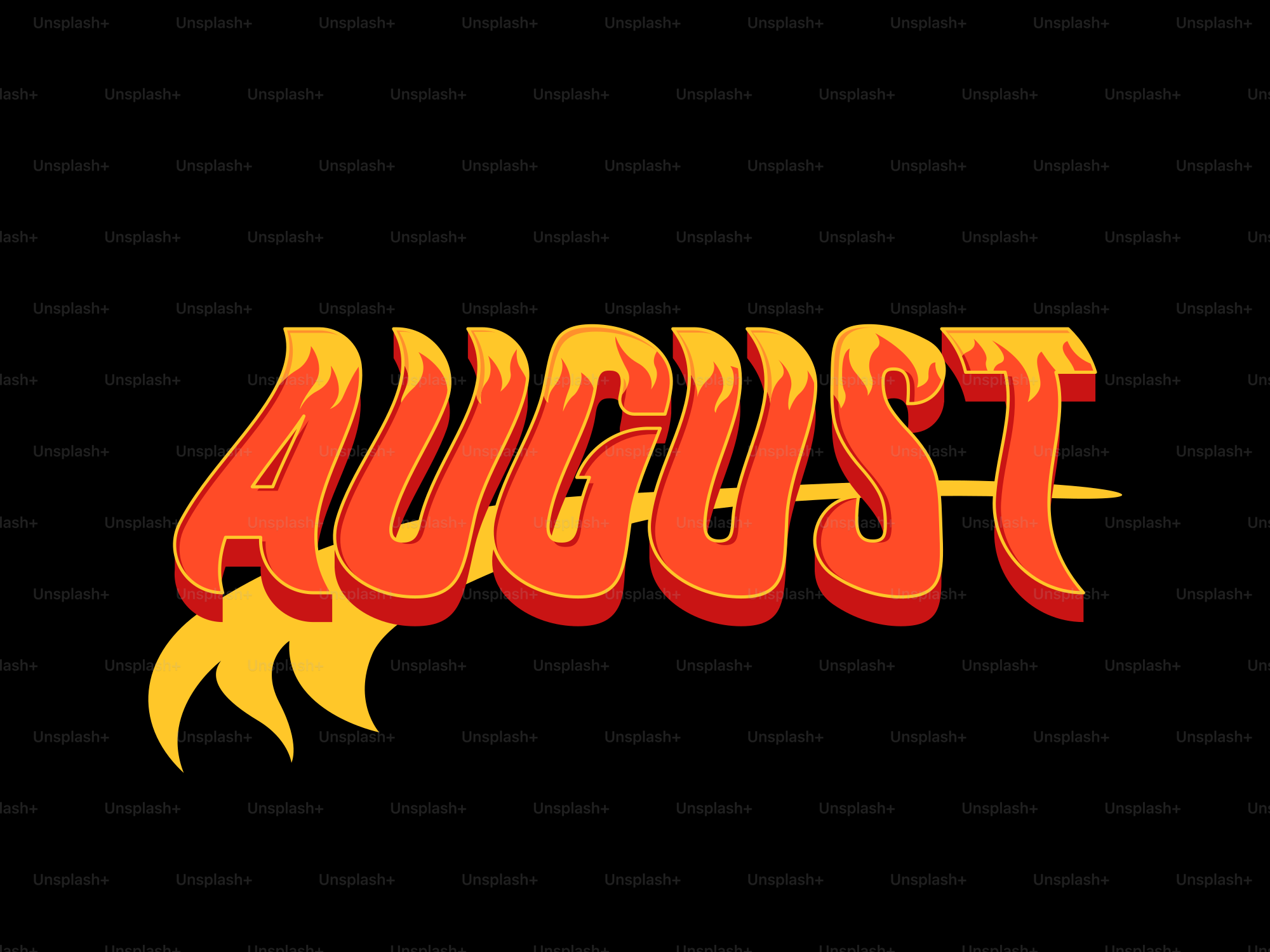 The word august in fiery, stylized lettering.