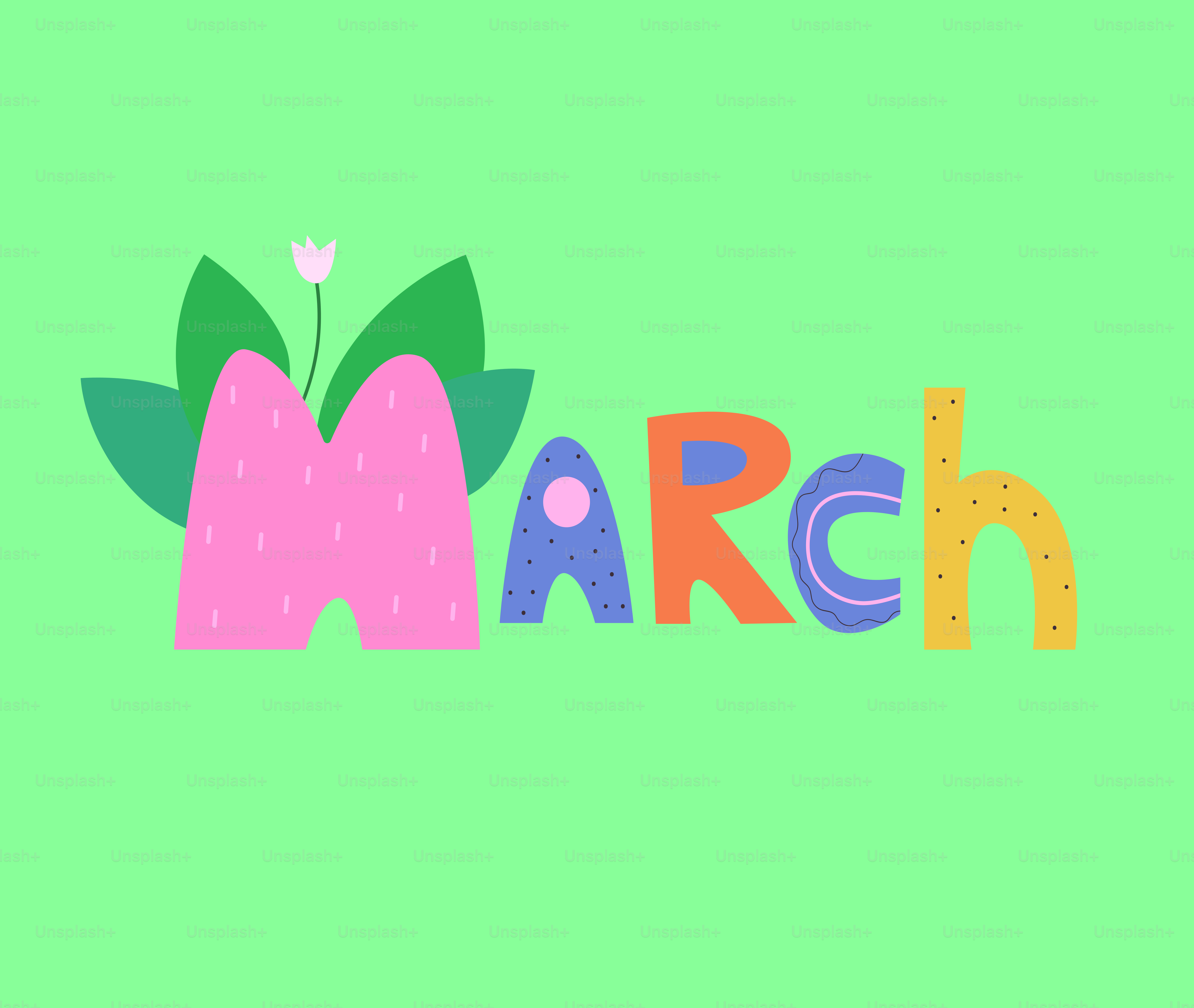 Colorful letters spell out "march" with floral accents.