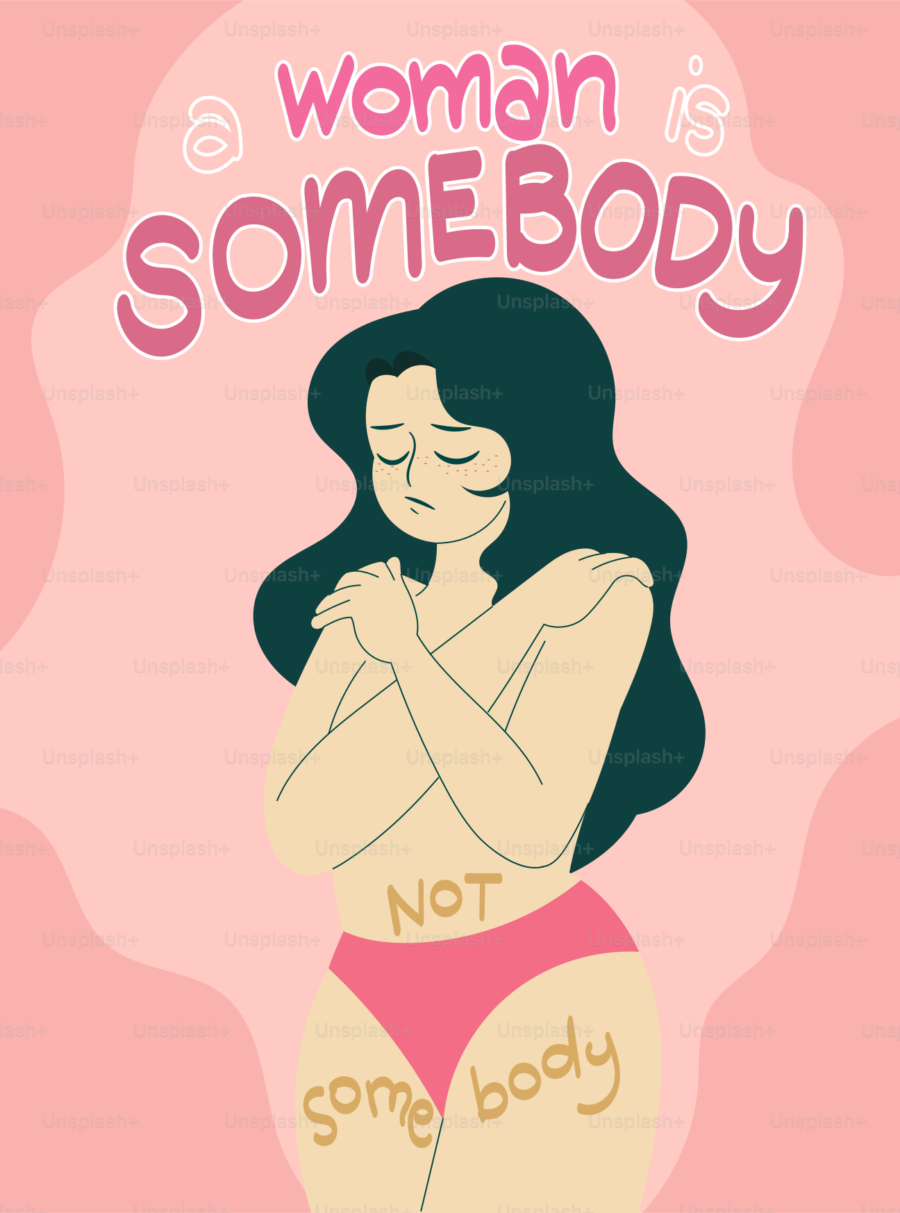 A woman is somebody, not somebody.