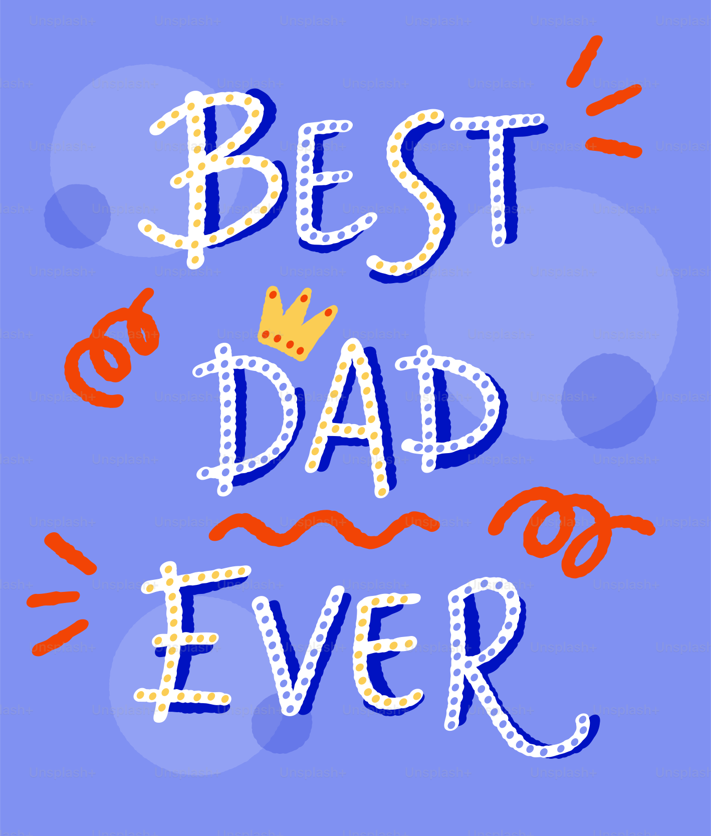 Best dad ever text with crown and confetti