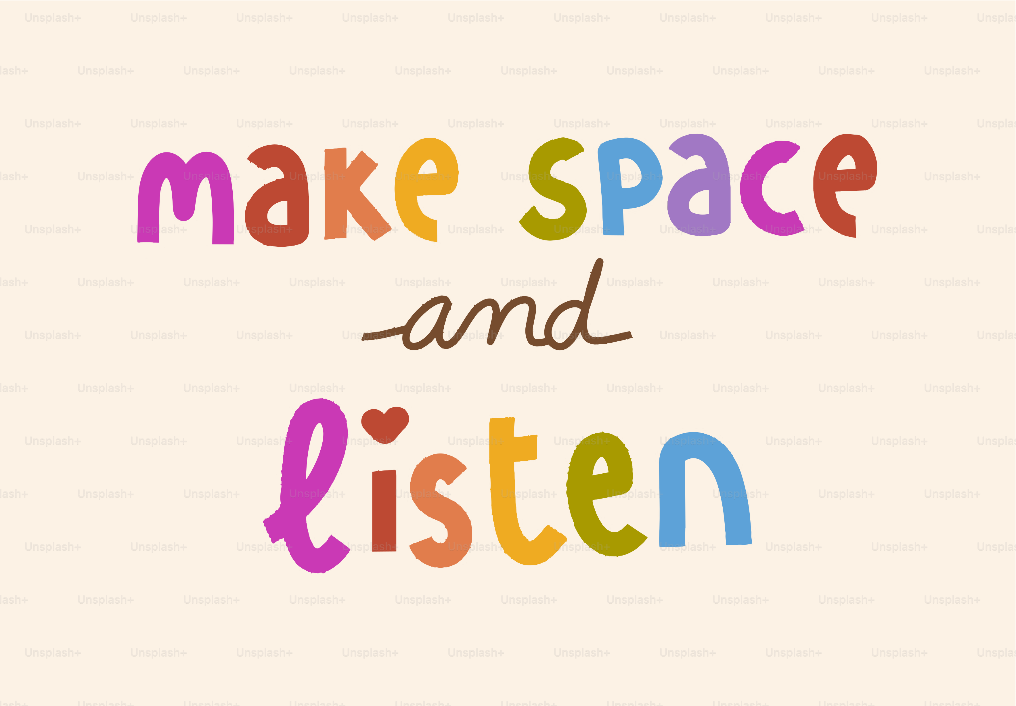 Colorful text reads 'make space and listen'.