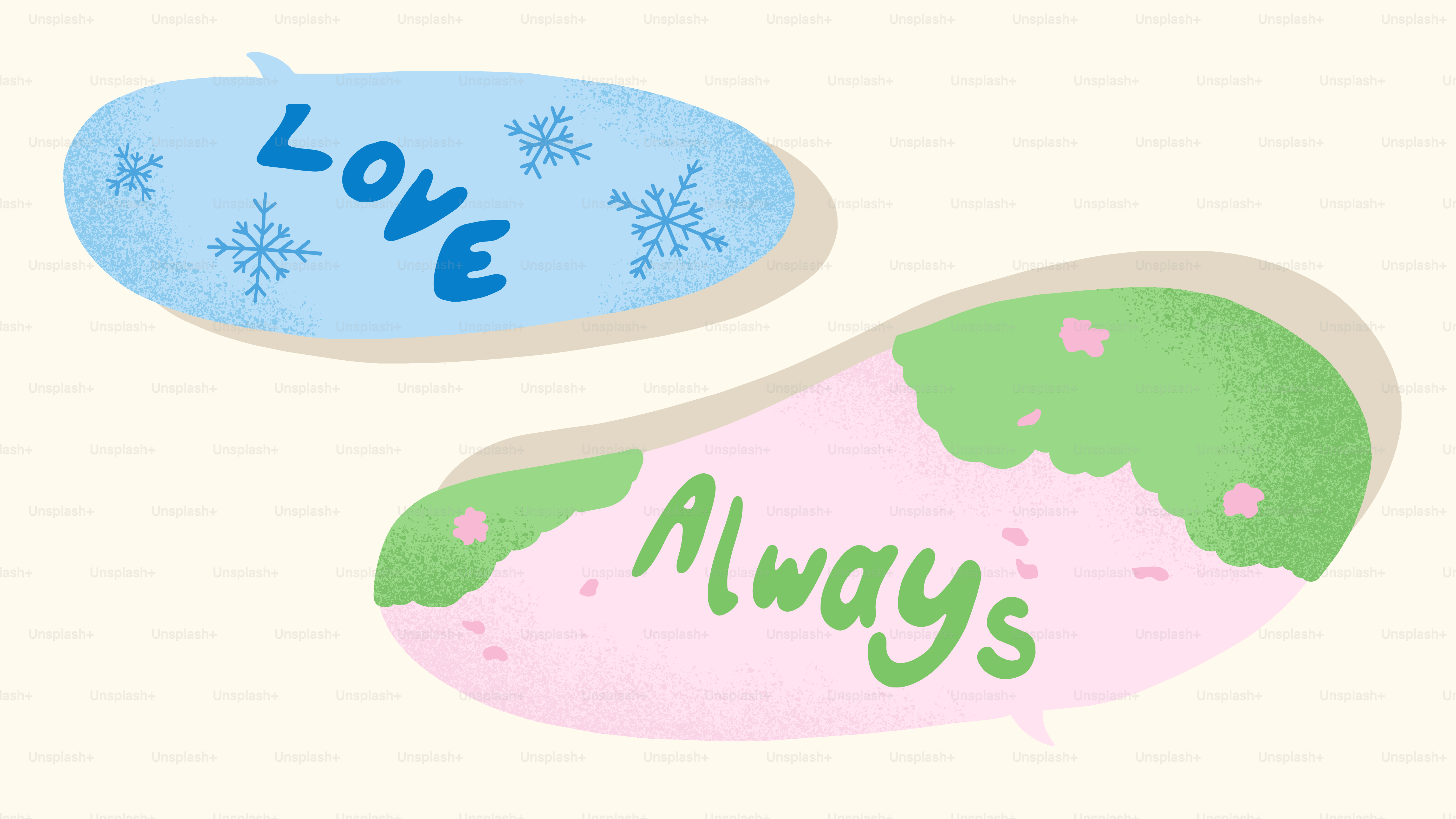 Two speech bubbles with the words love and always.