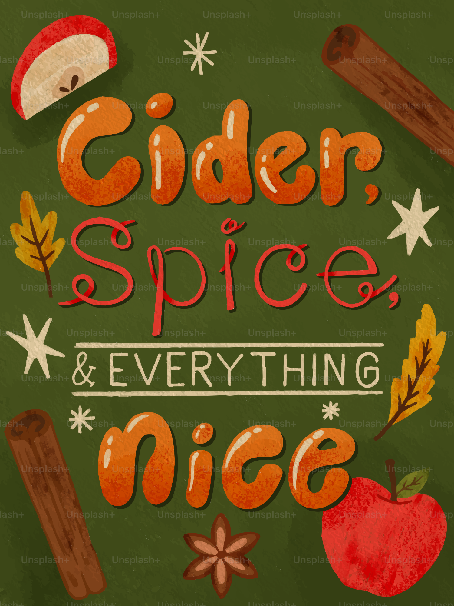 Une illustration de pommes, bâtonnets de cannelle et feuilles d’automne entourant le texte Cider, Spice, & Everything nice